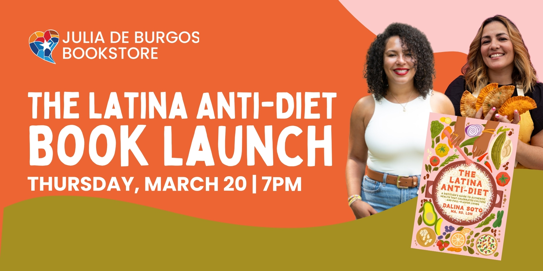 Book Launch: The Latina Anti-Diet with author Dalina Soto, MA, RD, LDN, in conversation with Amy Rivera-Nassar